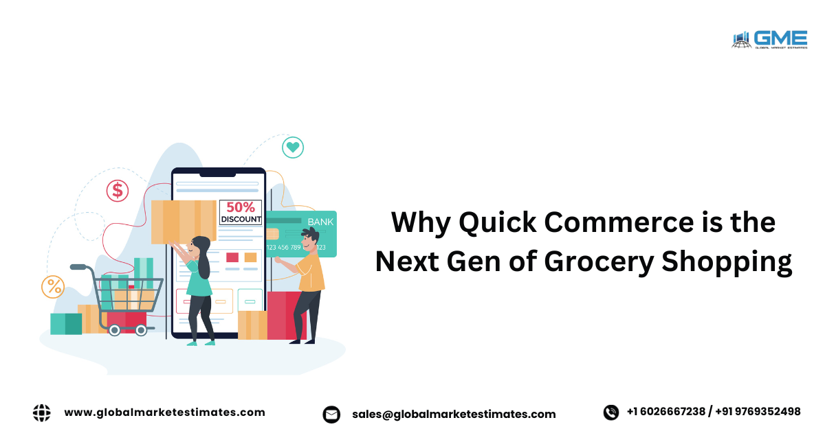 Why Quick Commerce Is the Next Gen of Grocery Shopping
